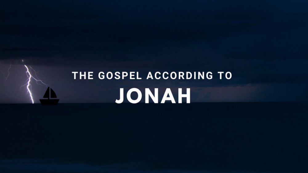 The Gospel According to Jonah