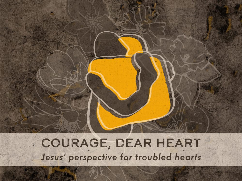 Courage, Dear Heart